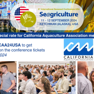 Seagriculture USA 2024 California Aquaculture Association